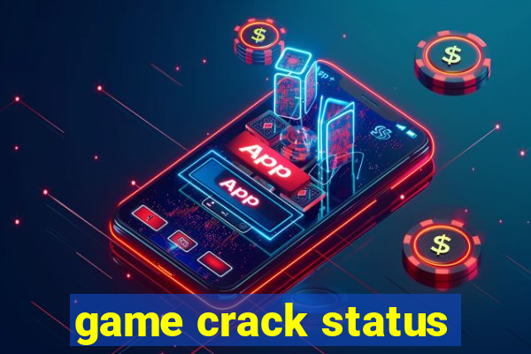 game crack status